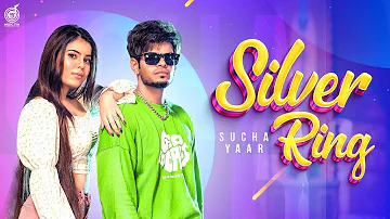 Silver Ring ( Full Video ) Sucha Yaar | Akash Jandu | Latest Punjabi Songs 2022 | Khush Reha Kar Ni
