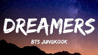 BTS Jungkook - Dreamers (Lyrics) Fifa World Cup 2022
