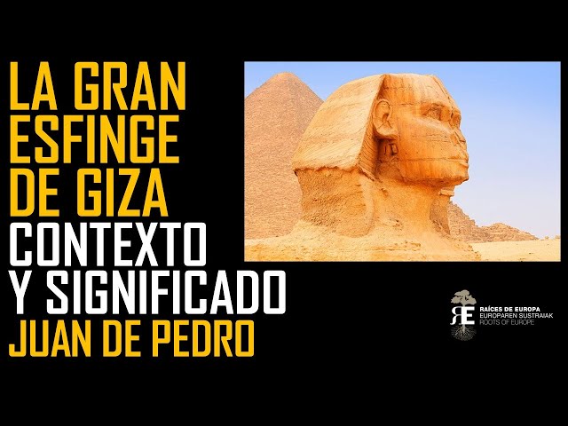 La Gran Esfinge de Giza y el misterio de su mirada. Geografía, historia y estrellas. Juan de Pedro