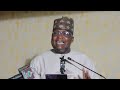 HUDUBA AKAN KIYAYE AMANA 14 11 1447 01 05 2026 BY SHEIKH ADAM MUHAMMAD ALBANY GOMBE 