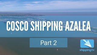 PART 2: Cosco Shipping Azalea berths at the Port of Felixstowe by Shipping TV 664 views 3 years ago 8 minutes, 4 seconds