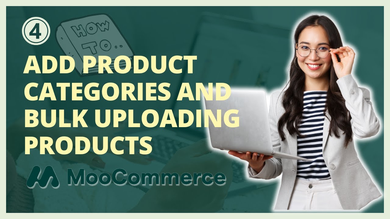 MooCommerce: Adding Product Categories and Bulk Uploading Products | Part 4