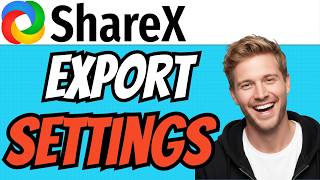 How To EXPORT ShareX Settings (QUICK &amp; EASY) 2026