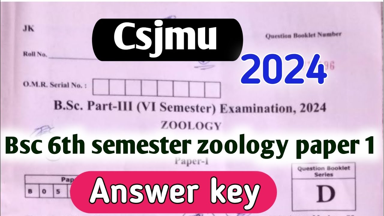 Bsc 6th Semester Zoology Paper 1 Answer Key Csjmu|bsc 6th semester ...