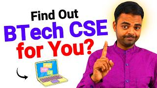 is BTech CSE Really Best Branch for You, Engineering Admission 2026