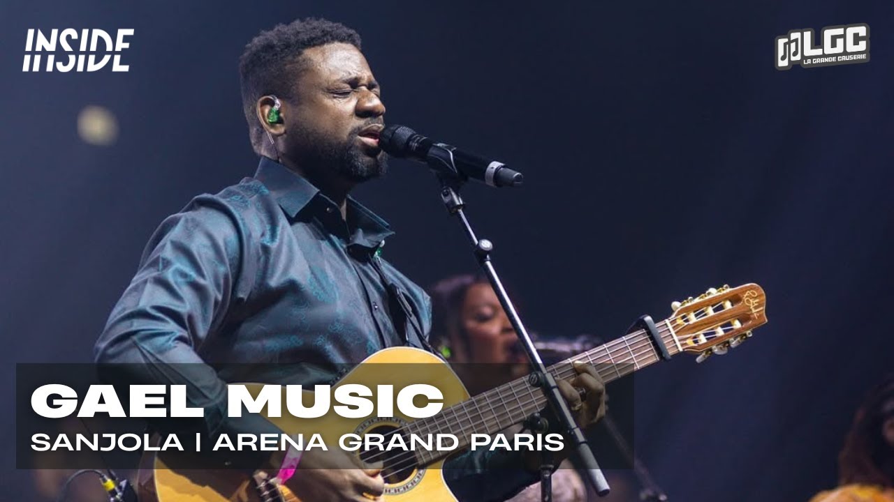GAEL MUSIC | SANJOLA · LIVE À ARENA GRAND PARIS 🇫🇷🔥 | #LaGrandeCauserie ...