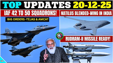 TOP Defence Updates | IAF 42 to 50 Squadrons! | Natilus Blended-Wing | Rudram-II Missile Production