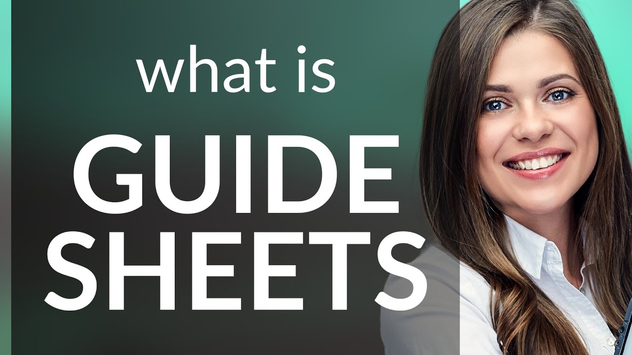 Unlocking the Mystery of "Guide Sheets" in English YouTube