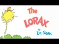 The lorax  read aloud picture book  brightly storytime