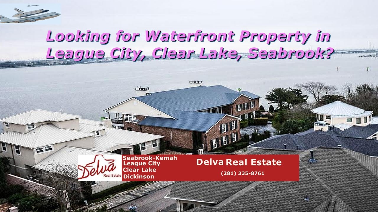 League City Texas Waterfront Property For Sale Find Current League City Waterfront Property