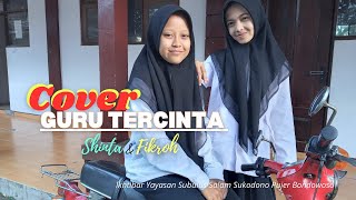 Wahai Guru Tercinta Cover Elshinta feat Fikroh