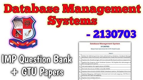 2130703-Database Management Systems IMP Question Bank + GTU Privious Year Paper 40+ Marks 💪