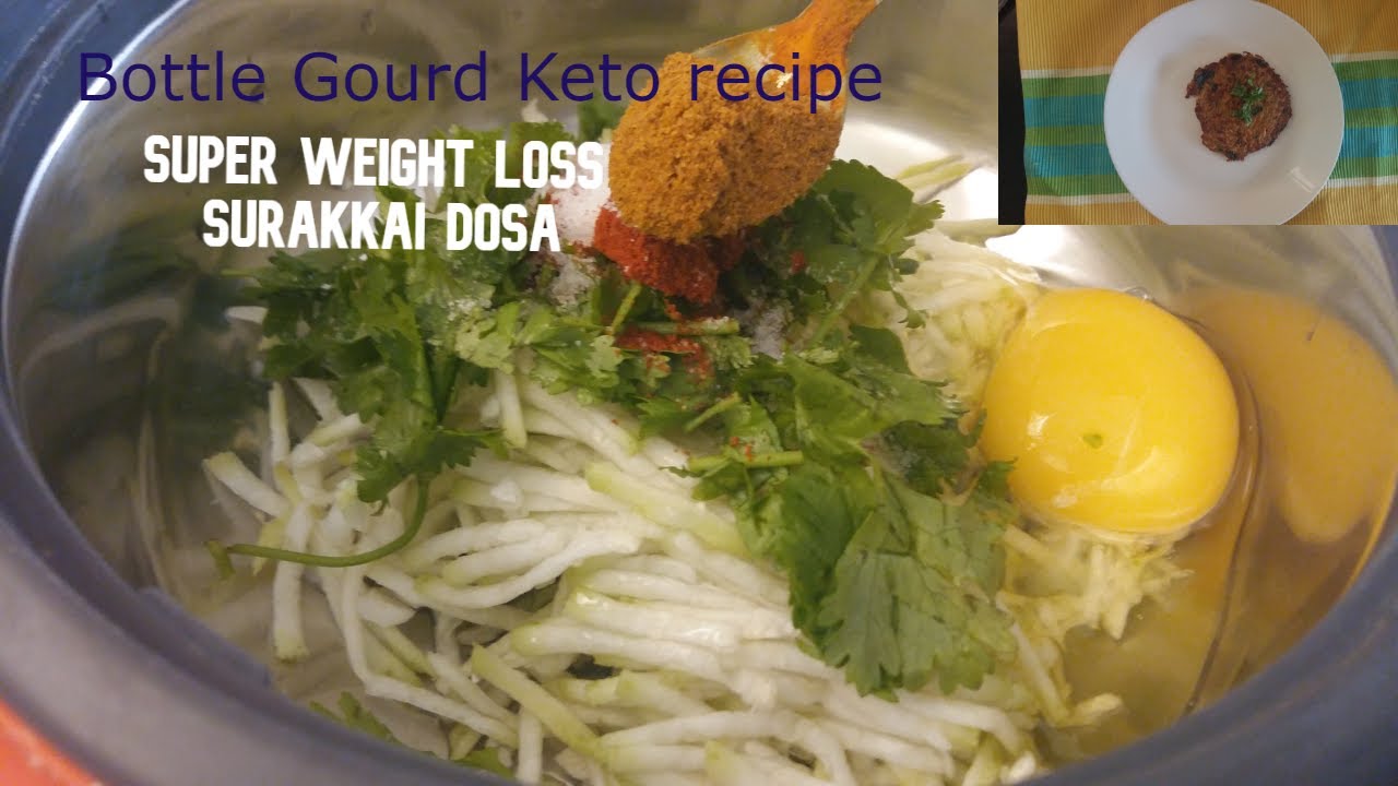 Bottle Gourd Keto Recipe Surakkai Dosa for Quick Weighloss Vitamin