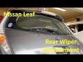 2011 - 2016 Nissan Leaf - Rear Windshield Wiper