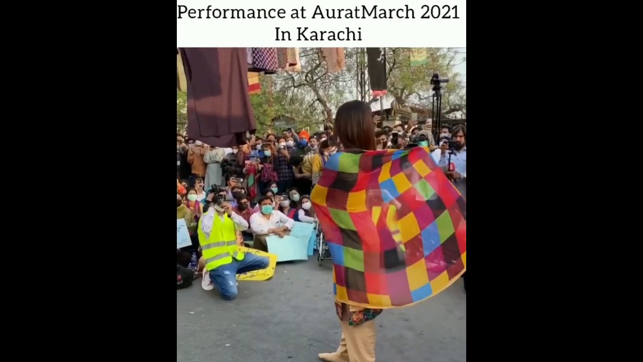 Aurat march 2021 performance in Karachi 😂