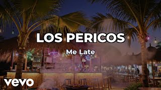 Los Pericos - Me Late (Lyric Video)
