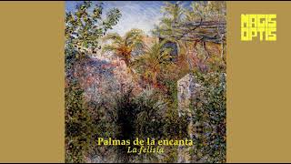 Magis Optis - La felisia