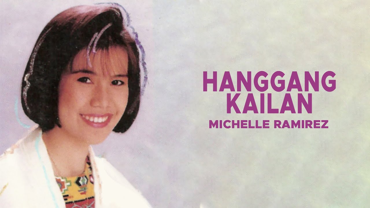 Michelle Ramirez   Hanggang Kailan Official Audio
