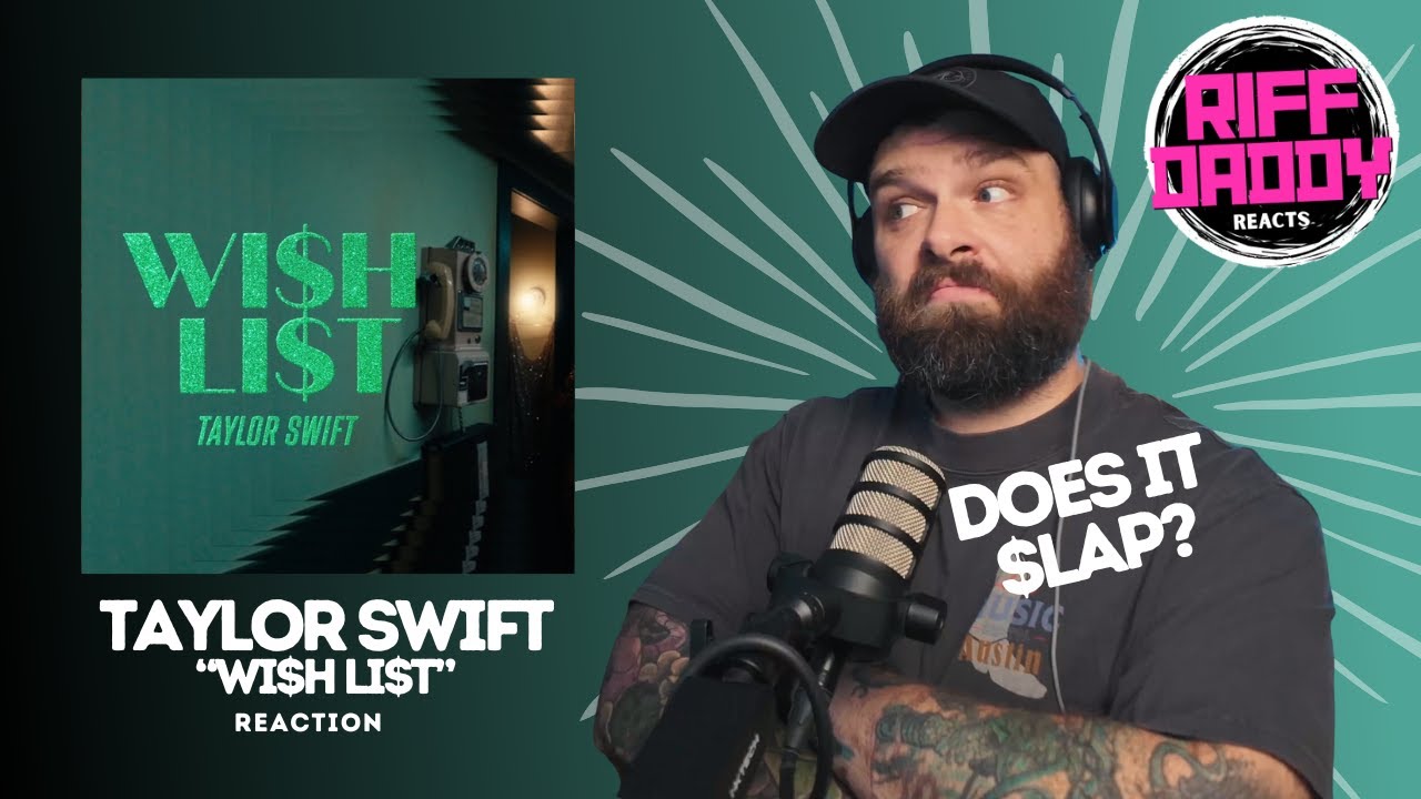Taylor Swift's “Wi$h Li$t” | Rock Musician's First Reaction