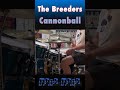 The Breeders – Cannonball | Drum Cover w/ Tabs (90s Alt Rock Classic)