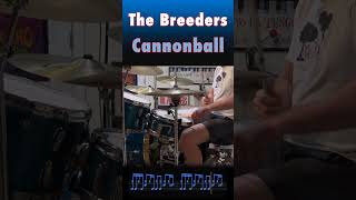 The Breeders – Cannonball | Drum Cover w/ Tabs (90s Alt Rock Classic)