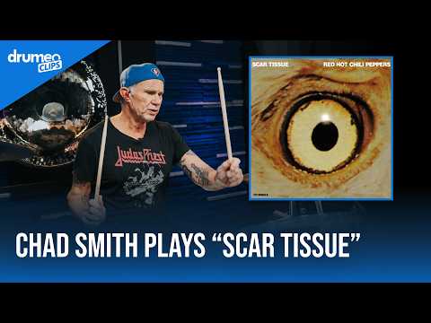 Chad Smith Plays "Scar Tissue" | Red Hot Chili Peppers