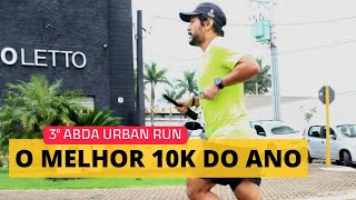 Meu melhor 10k do ano na ABDA Urban Run