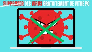 Guide Complet 2024 : Comment Supprimer Tous les Virus de Votre PC Gratuitement