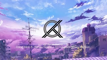 y2mate com   di cung anh khap the gioi dang minh qt beatz remix BIh79Dd5Zec 720p