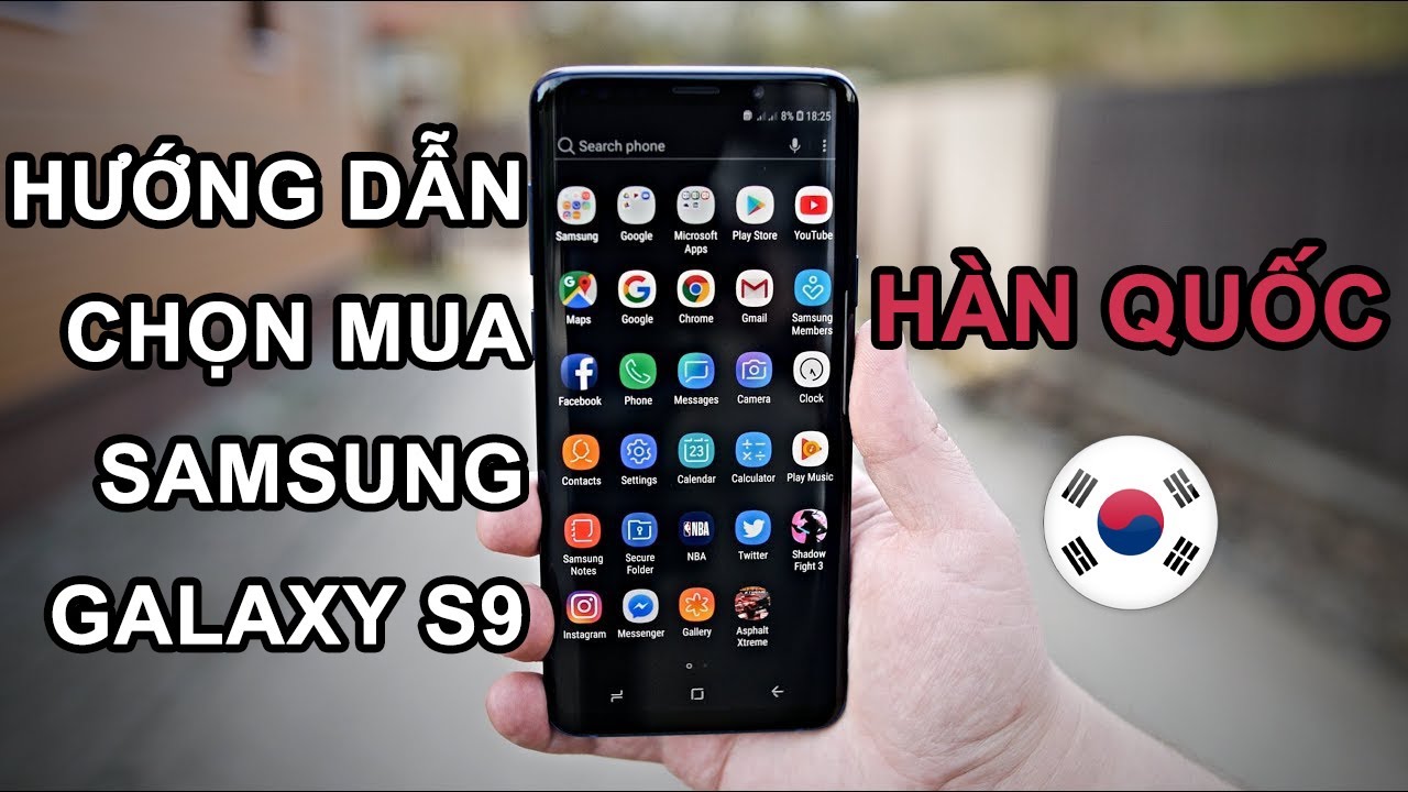 2021 Hướng dẫn mua Samsung Galaxy S9 Hàn Quốc Đẹp - Zin - Rẻ nhất