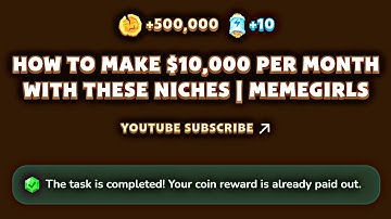 How To Make $10000 Per Month With These Niches | Memegirls Video Code | Memefi YouTube Video Code