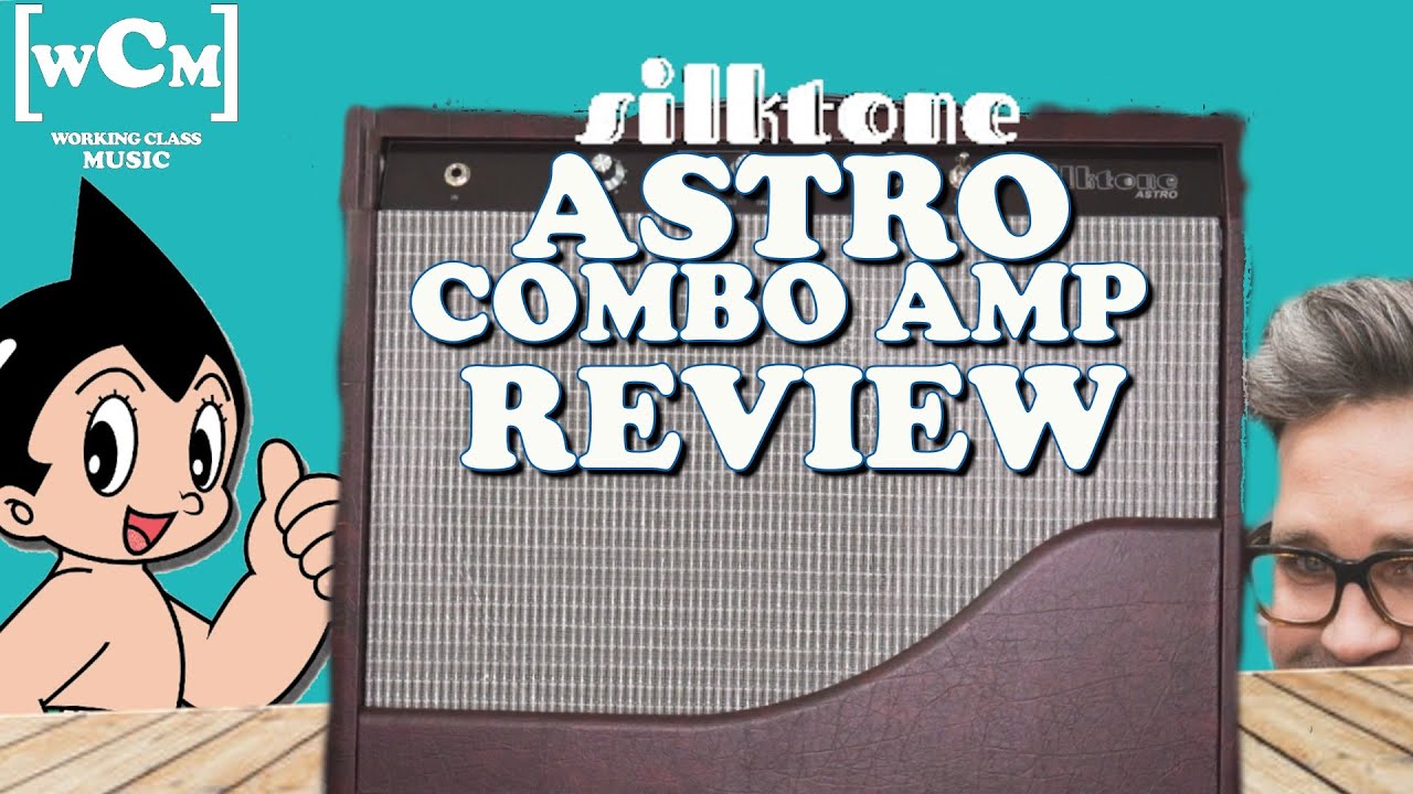 SilkTone Astro (Combo Amp) Review | Working Class Music
