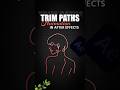 Trim Paths Animation in After Effects | Animate Lines Easily