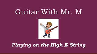 High E String - Playing Your First 3 Notes