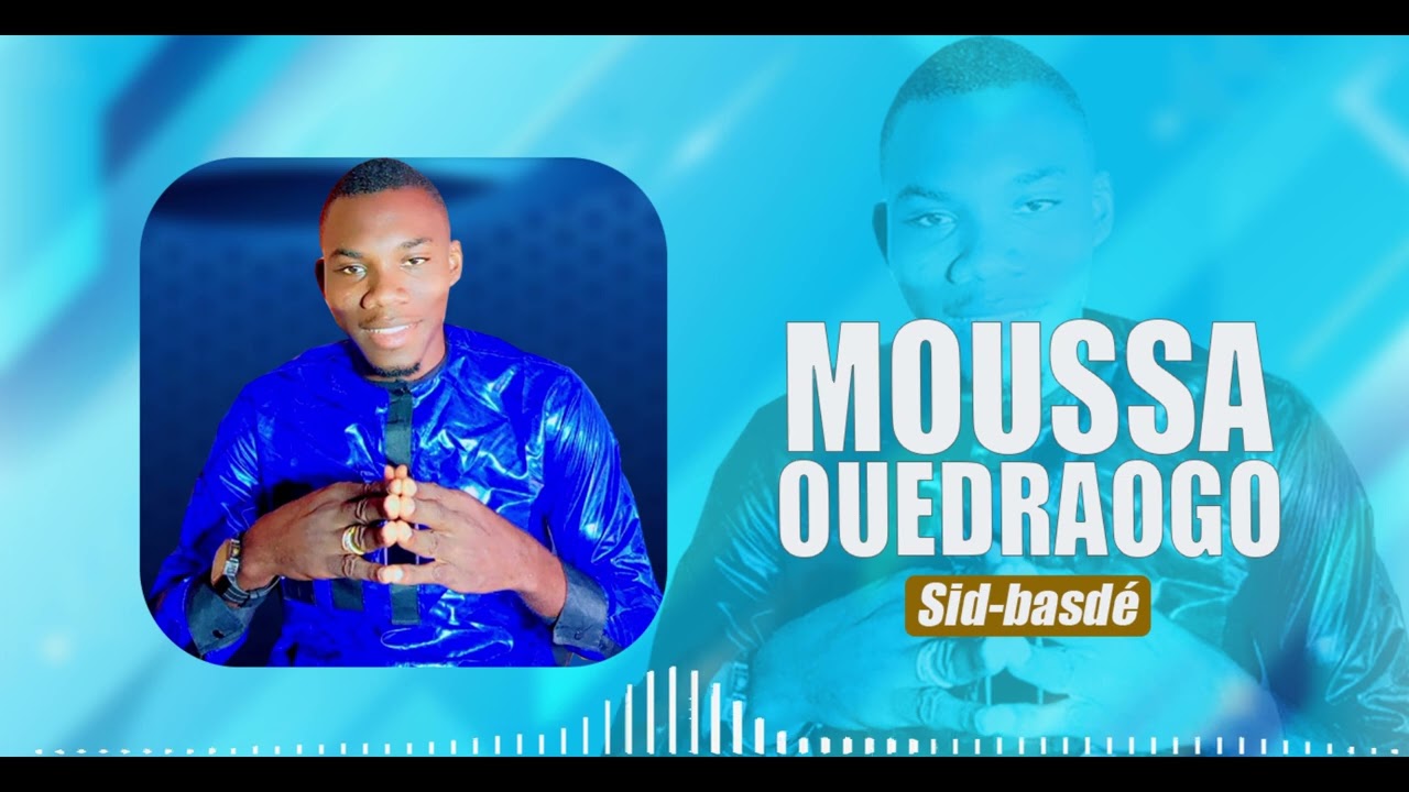 Moussa ouedraogo SID basdé