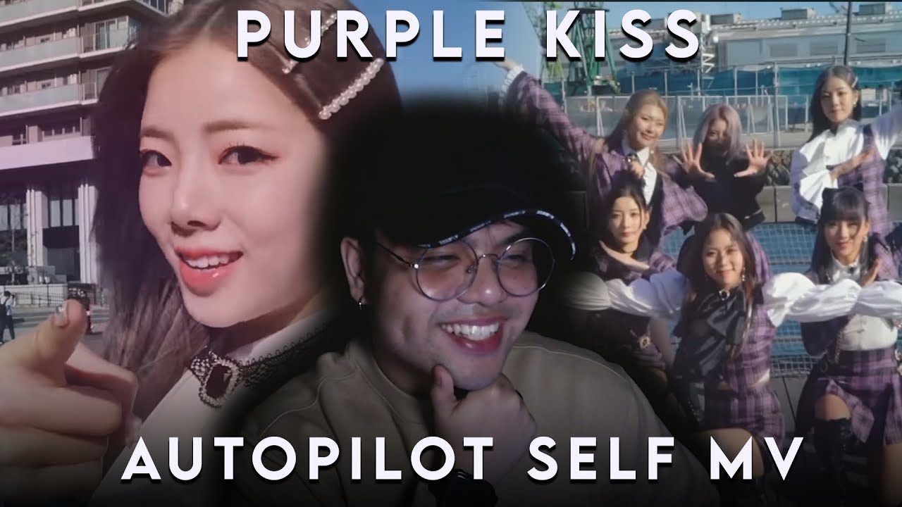 퍼플키스(PURPLE KISS) 'Autopilot' Self MV REACTION YouTube