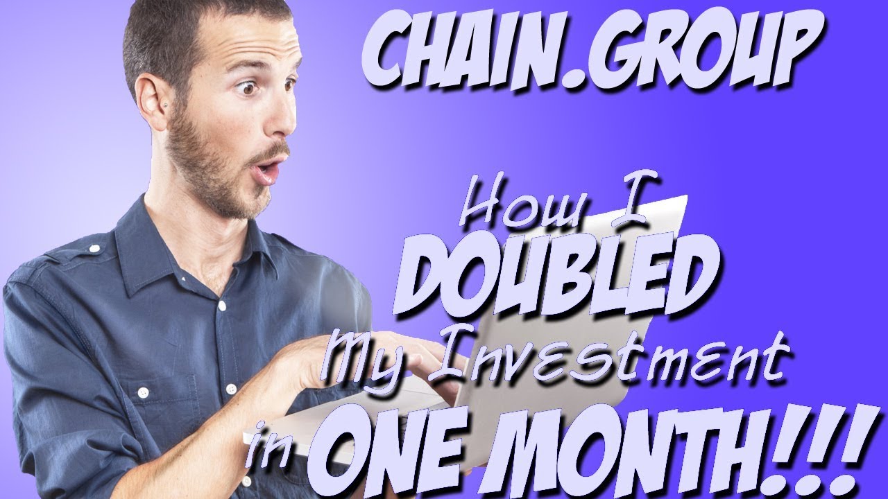 How I DOUBLED My Money in Chain.Group in just ONE MONTH!!!