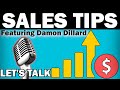 SALES TIPS: Let's talk with Damon Dillard