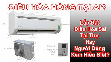 Cục nóng điều hòa đặt cao hơn cục lạnh là đúng hay sai?