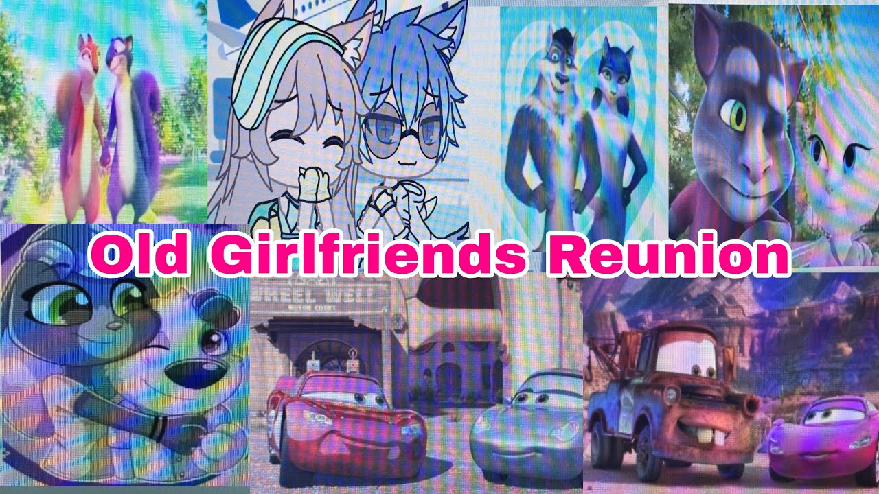 Old Girlfriend Reunion (REUPLOADED) 