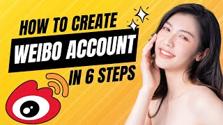Create A Weibo Account Outside China screenshot 4