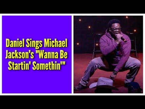 Daniel Sings Michael Jackson's "Wanna Be Startin' Somethin'" | Rickey Smiley Karaoke Night