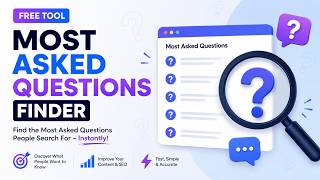 How to Find the Most Asked Questions on Google | Free SEO Research Tool