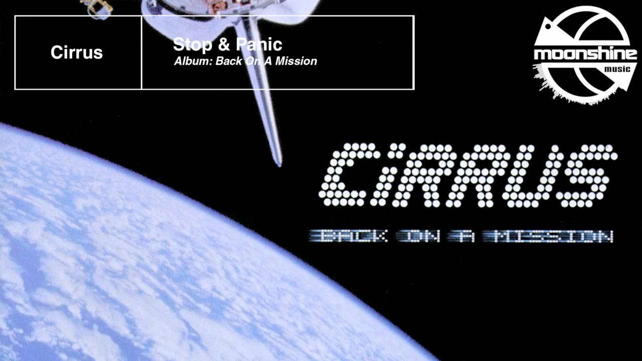 Watch Cirrus - Stop & Panic on YouTube Watch Cirrus - Stop & Panic on YouTube