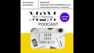 more2marketing - Exploring ethical considerations and sustainable practices in marketing