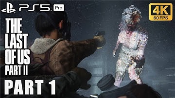 The Last of Us Part II – Full Gameplay Walkthrough Part 1 [PS5pro Remastered No Commentary] 4K 60FPS