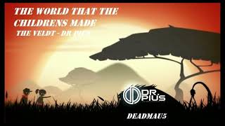 deadmau5 feat. Chris James - The Veldt (DR PIUS REMAKE)
