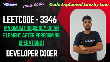 Maximum Frequency of an Element After Performing Operations I | LeetCode 3346 | Developer Coder