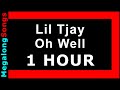 Lil Tjay - Oh Well [1 HOUR]