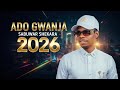 ADO GWANJA REMIX 2026 OFFICIAL HAUSA LATEST